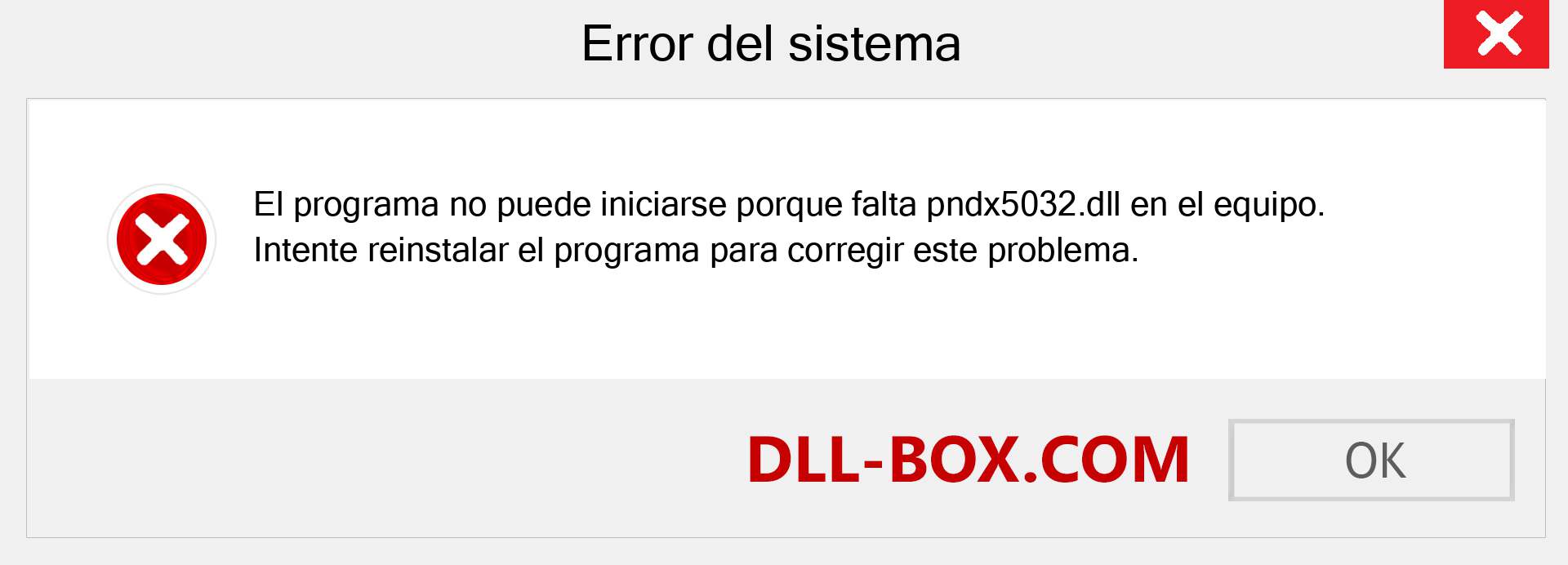 ¿Falta el archivo pndx5032.dll ?. Descargar para Windows 7, 8, 10 - Corregir pndx5032 dll Missing Error en Windows, fotos, imágenes